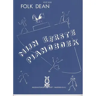 Xyz Uitgeverij Folk Dean Mijn Eerste Pianoboek Méthode De Piano (néerlandais)
