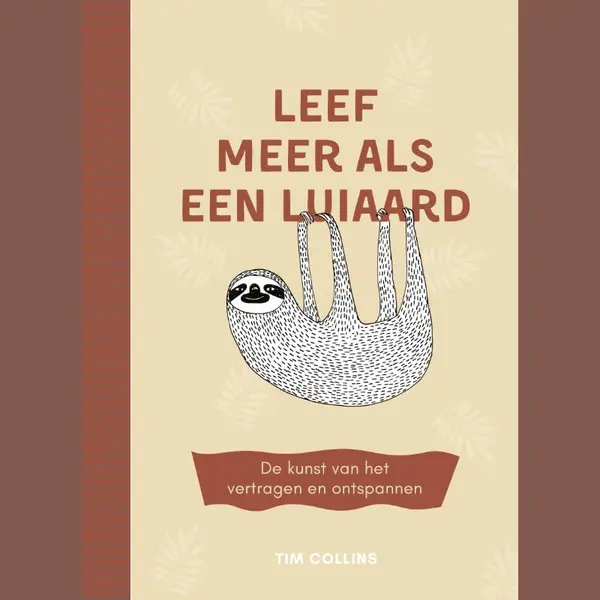 Leef Meer Als Een Luiaard thumbnail