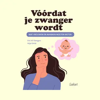 Eric A.P. Steegers Vóórdat Je Zwanger Wordt