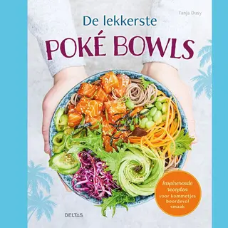Deltas De Lekkerste Poké Bowls