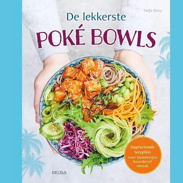 Deltas De Lekkerste Poké Bowls thumbnail