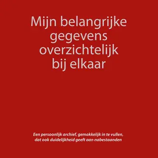 Mijn Belangrijke Gegevens Overzichtelijk Bij Elkaar