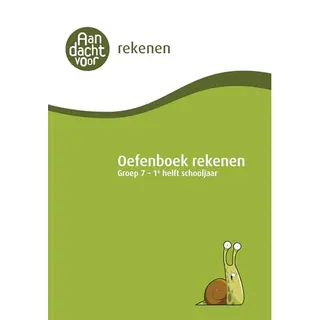 Wijzer over de Basisschool Groep 7 - 1e Helft Schooljaar / Rekenen / Oefenboek / Aandacht Voor Rekenen