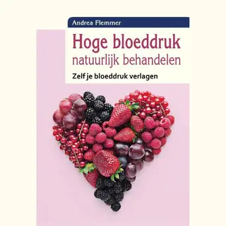 Hoge Bloeddruk Natuurlijk Behandelen
