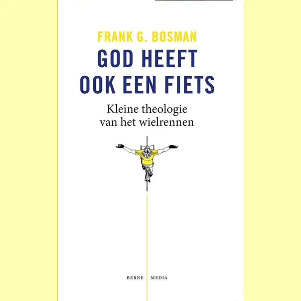 Frank G. Bosman God Heeft Ook Een Fiets thumbnail