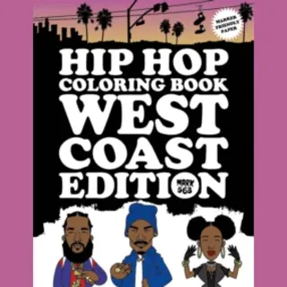 Hip Hop Coloring Book West Coast Edition