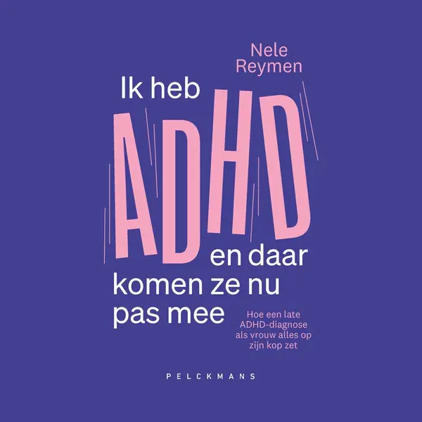 Ik Heb Adhd En Daar Komen Ze Nu Pas Mee thumbnail