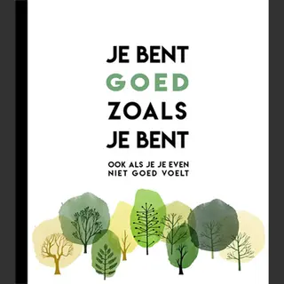 Je Bent Goed Zoals Je Bent