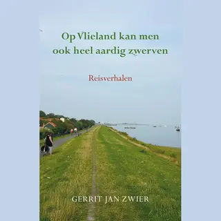 Op Vlieland Kan Men Ook Heel Aardig Zwerven