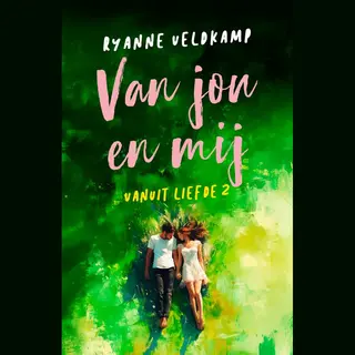 Ryanne Veldkamp Van Jou En Mij / Vanuit Liefde / 2