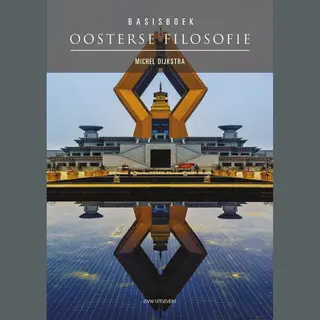 Michel Dijkstra Basisboek Oosterse Filosofie