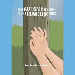 Hoe Autisme Een Plek In Ons Huwelijk Kreeg