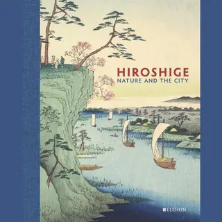 Hiroshige, Nature And The City