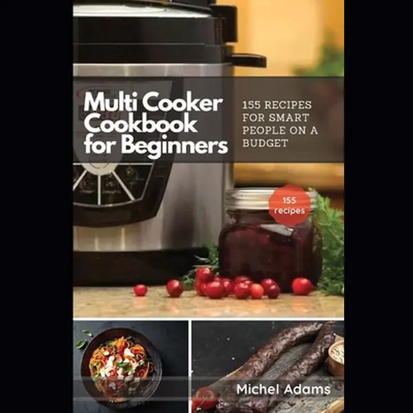 Multi-Cooker Cookbook For Beginners thumbnail