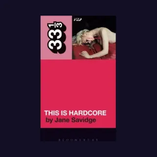 33 1/3- Pulp's This Is Hardcore